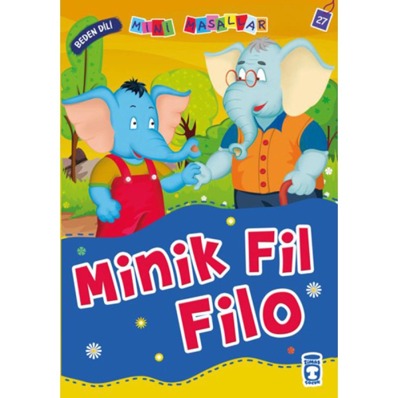 Minik Fil Filo - Beden Dili Minik Fil Filo - Beden Dili