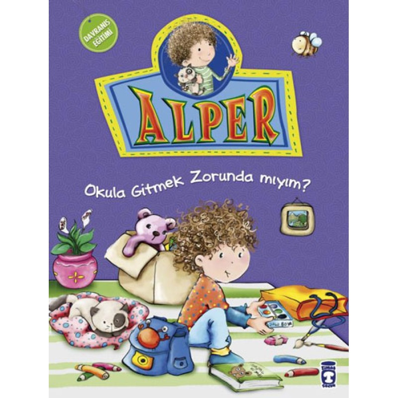Alper - Okula Gitmek Zorunda mıyım? Alper - Okula Gitmek Zorunda mıyım?