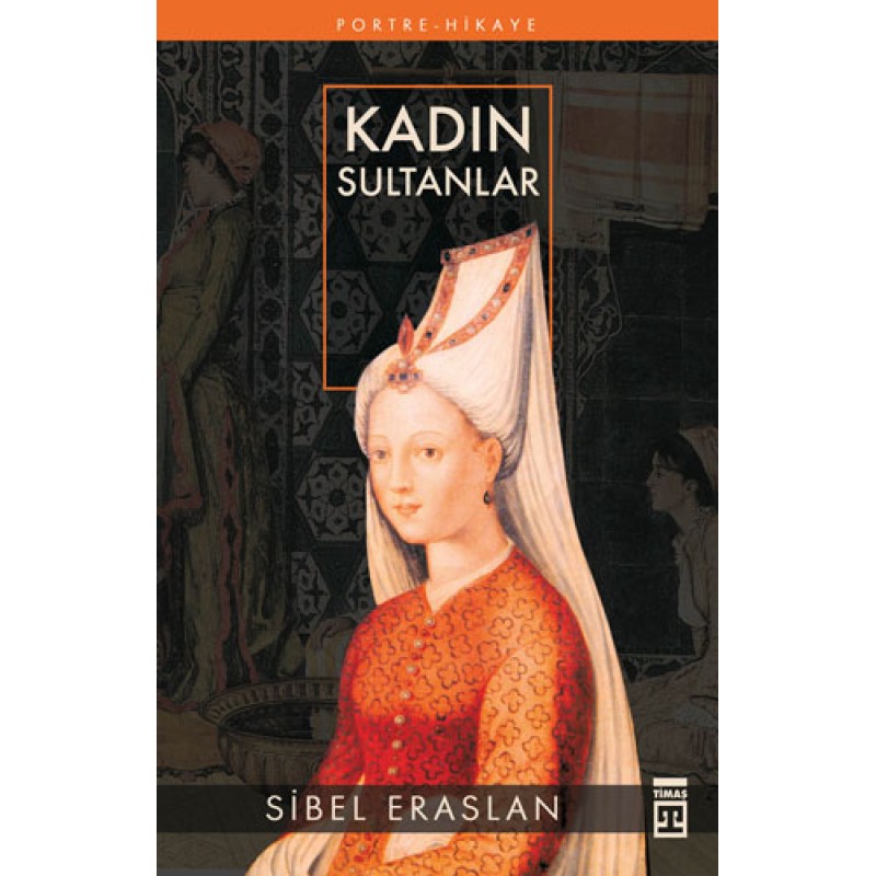 Kadın Sultanlar Kadın Sultanlar