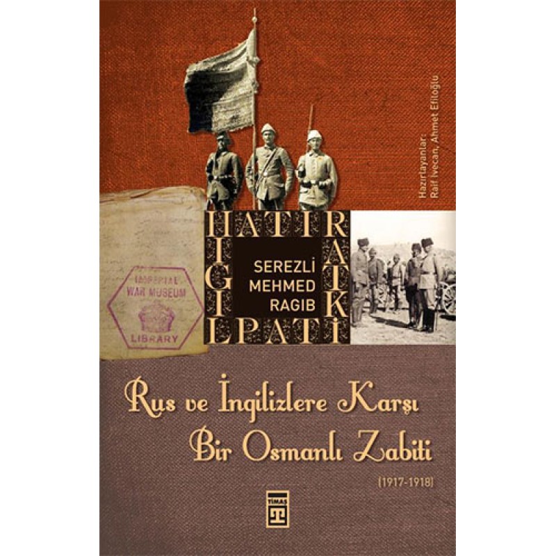 Rus ve İngilizlere Karşı Bir Osmanlı Zabiti