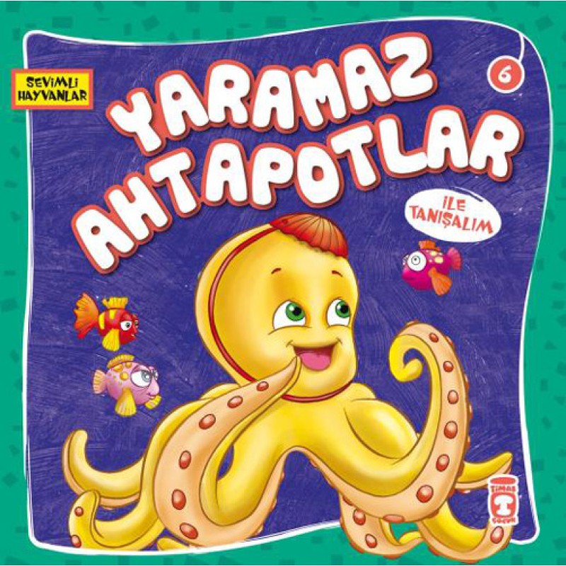 Sevimli Hayvanlar 6 - Yaramaz Ahtapotlar İle Tanışalım