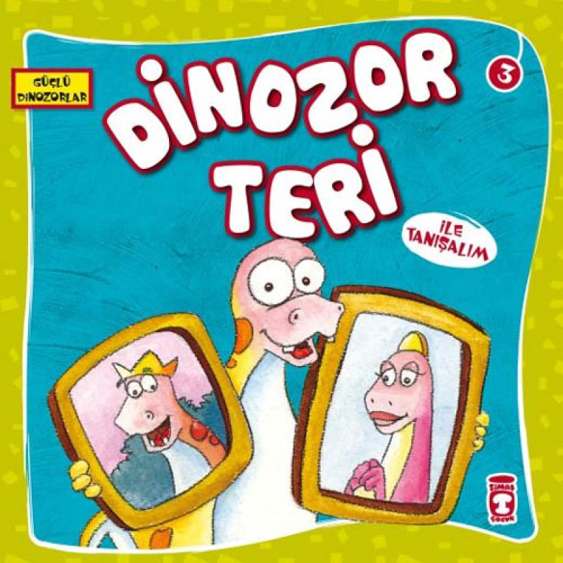 Güçlü Dinozorlar 3 - Dinozor Teri İle Tanışalım Güçlü Dinozorlar 3 - Dinozor Teri İle Tanışalım
