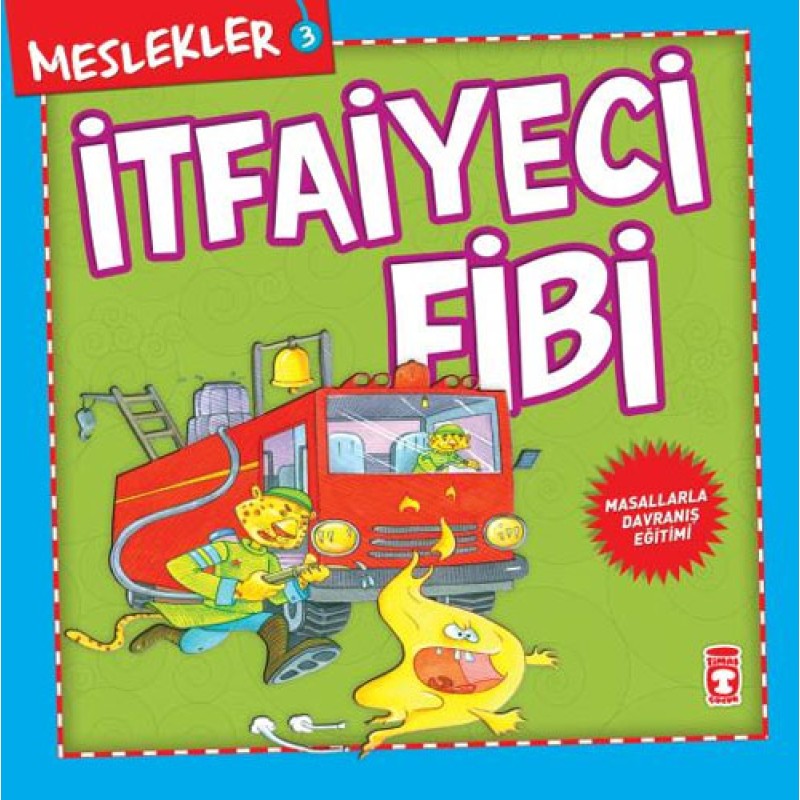 Meslekler 3 - İtfaiyeci Fibi Meslekler 3 - İtfaiyeci Fibi