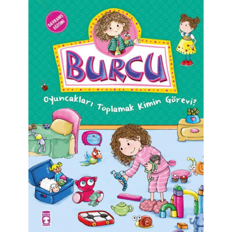Burcu - Oyuncakları Toplamak Kimin Görevi?