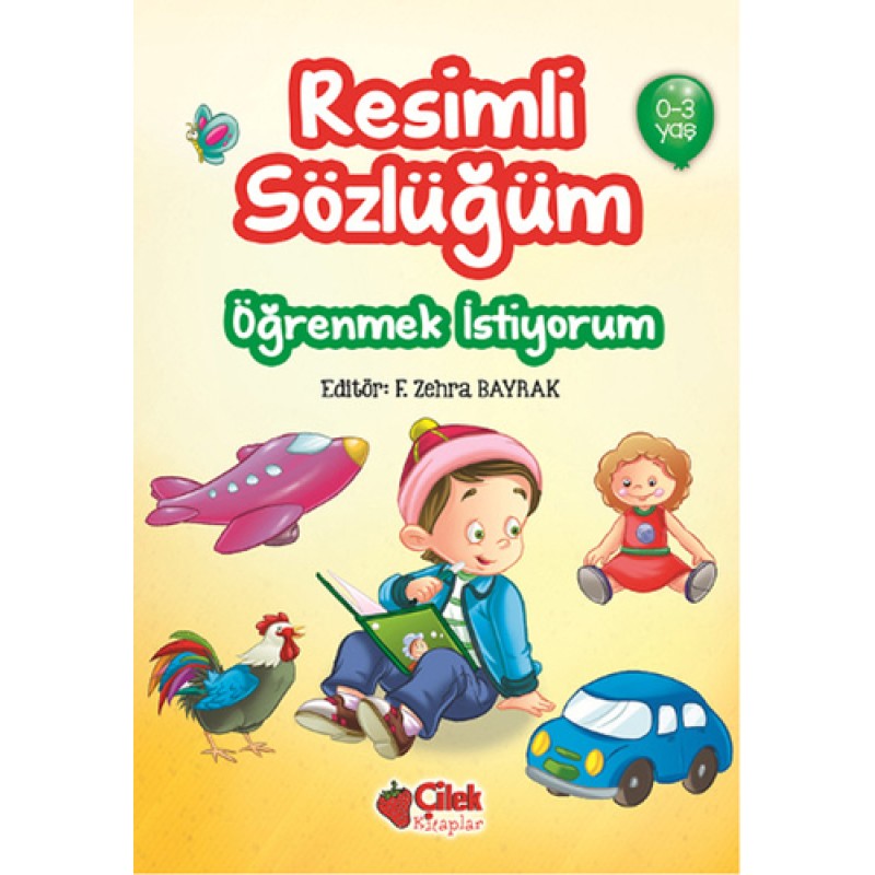 Resimli Sözlüğüm (0-3 Yaş) Resimli Sözlüğüm (0-3 Yaş)