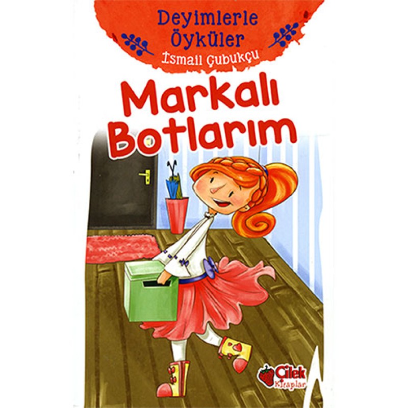 Markalı Botlarım Markalı Botlarım