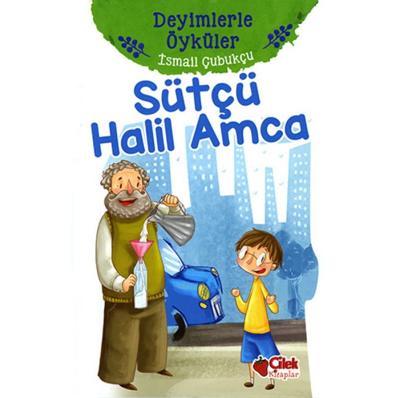Sütçü Halil Amca