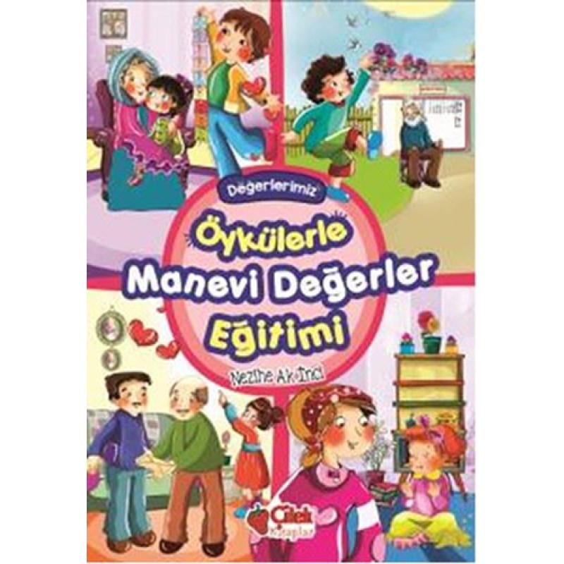 Öykülerle Manevi Değerler Eğitimi (Ciltli)