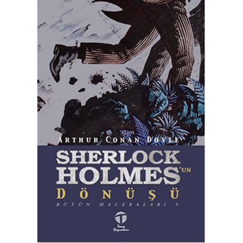 Sherlock Holmes’un Dönüşü Sherlock Holmes’un Dönüşü