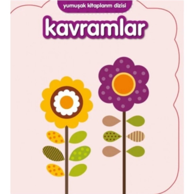 Yumuşak Kitaplarım Serisi - Kavramlar Yumuşak Kitaplarım Serisi - Kavramlar
