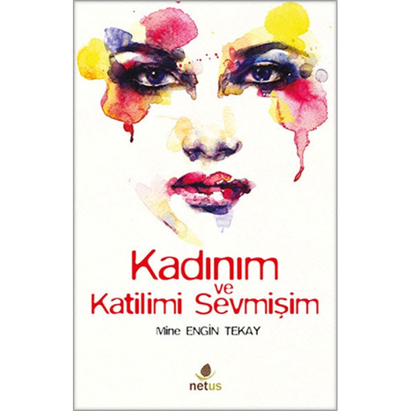 Kadınım ve Katilimi Sevmişim Kadınım ve Katilimi Sevmişim