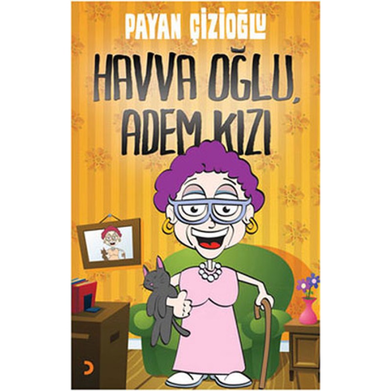 Havva Oğlu, Adem Kızı Havva Oğlu, Adem Kızı