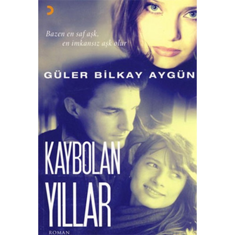 Kaybolan Yıllar Kaybolan Yıllar