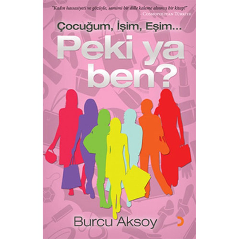 Çocuğum, İşim, Eşim... Peki ya Ben?
