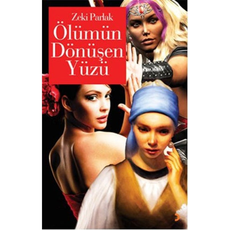 Ölümün Dönüşen Yüzü Ölümün Dönüşen Yüzü