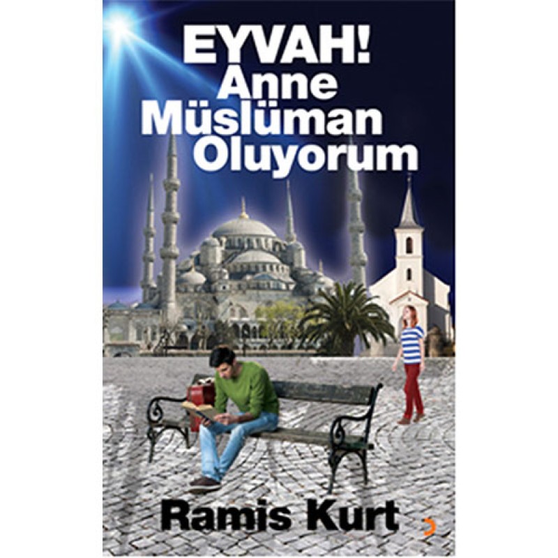 Eyvah! Anne Müslüman Oluyorum! Eyvah! Anne Müslüman Oluyorum!