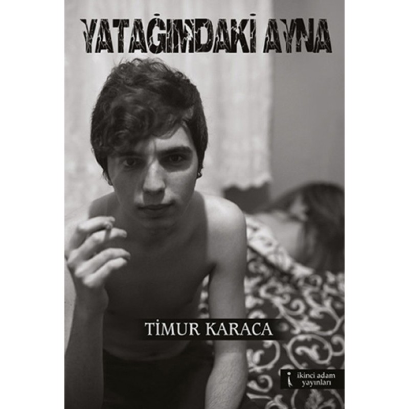Yatağımdaki Ayna Yatağımdaki Ayna