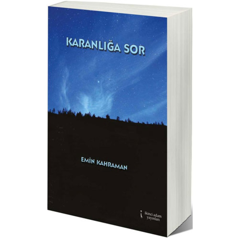Karanlığa Sor Karanlığa Sor