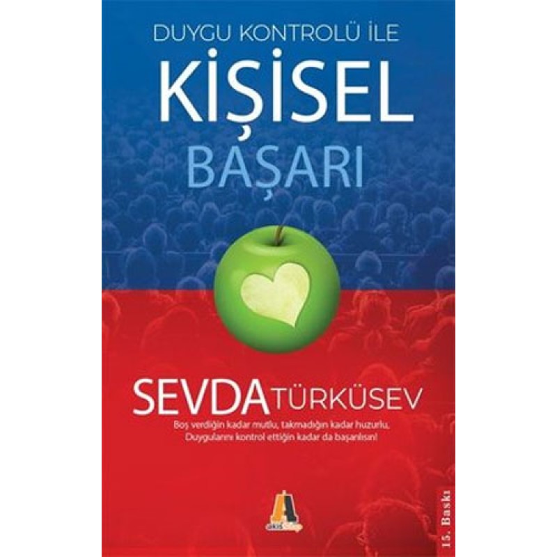 Duygu Kontrolü ile Kişisel Başarı Duygu Kontrolü ile Kişisel Başarı