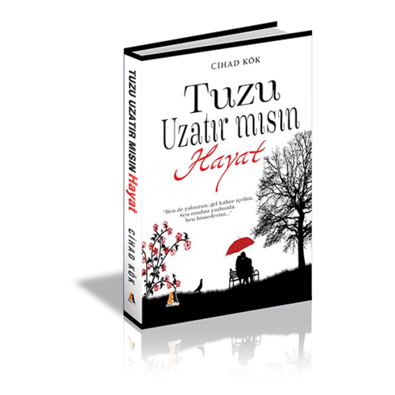 Tuzu Uzatır mısın Hayat