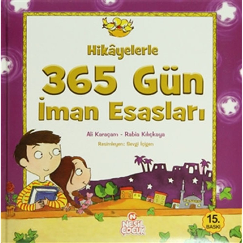Hikayelerle 365 Gün İman Esasları Hikayelerle 365 Gün İman Esasları