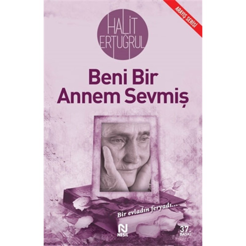 Beni Bir Annem Sevmiş Beni Bir Annem Sevmiş