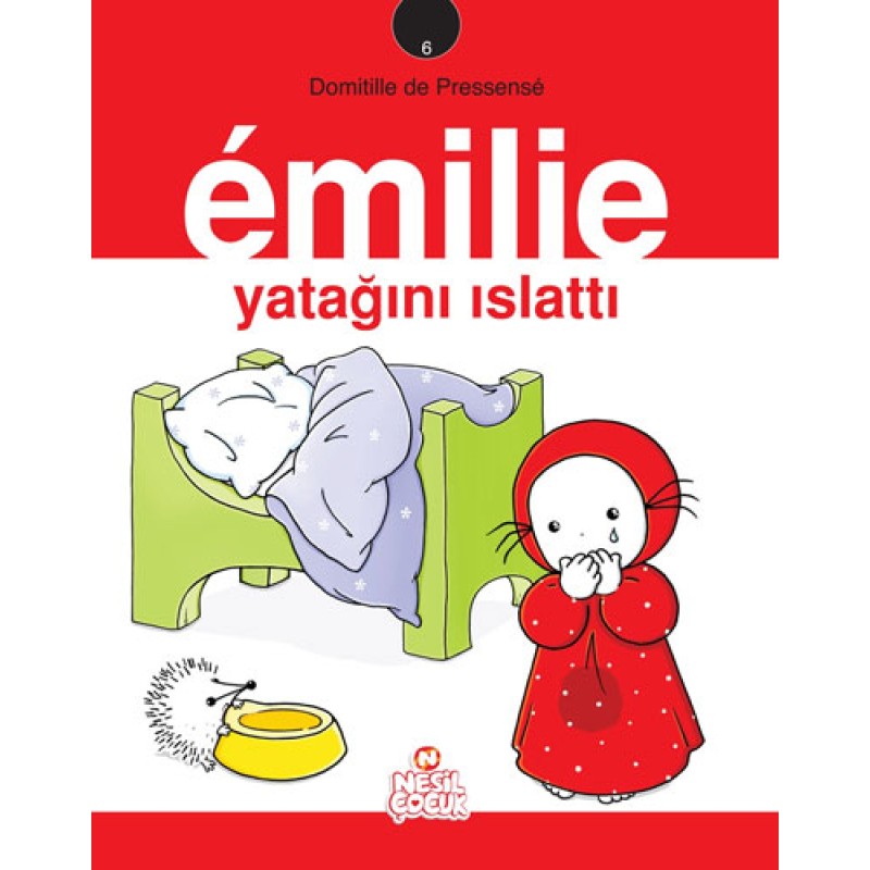 Emilie Yatağını Islattı Emilie Yatağını Islattı