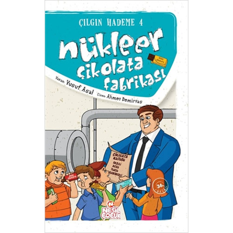 Çılgın Hademe 4 - Nükleer Çikolata Fabrikası Çılgın Hademe 4 - Nükleer Çikolata Fabrikası
