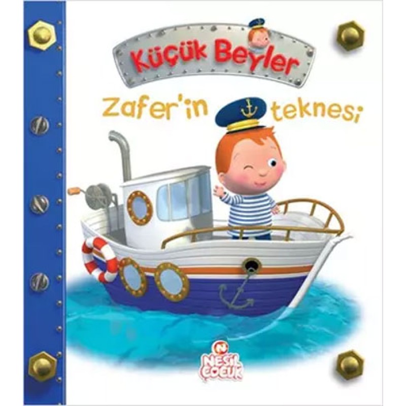 Küçük Beyler - Zafer’in Teknesi (Ciltli) Küçük Beyler - Zafer’in Teknesi (Ciltli)