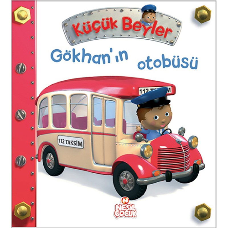 Küçük Beyler - Gökhan'ın Otobüsü (Ciltli) Küçük Beyler - Gökhan'ın Otobüsü (Ciltli)