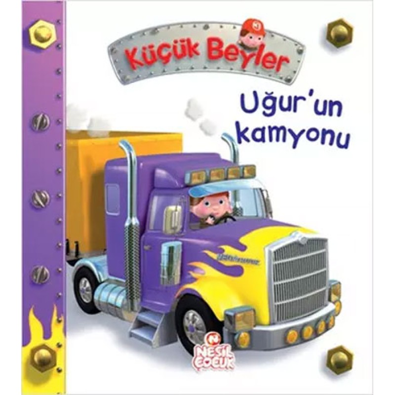 Küçük Beyler - Uğur’un Kamyonu (Ciltli)