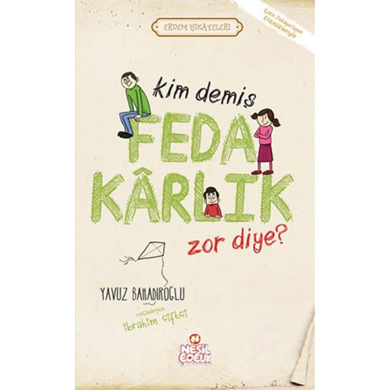 Kim Demiş Fedakarlık Zor Diye ? Kim Demiş Fedakarlık Zor Diye ?