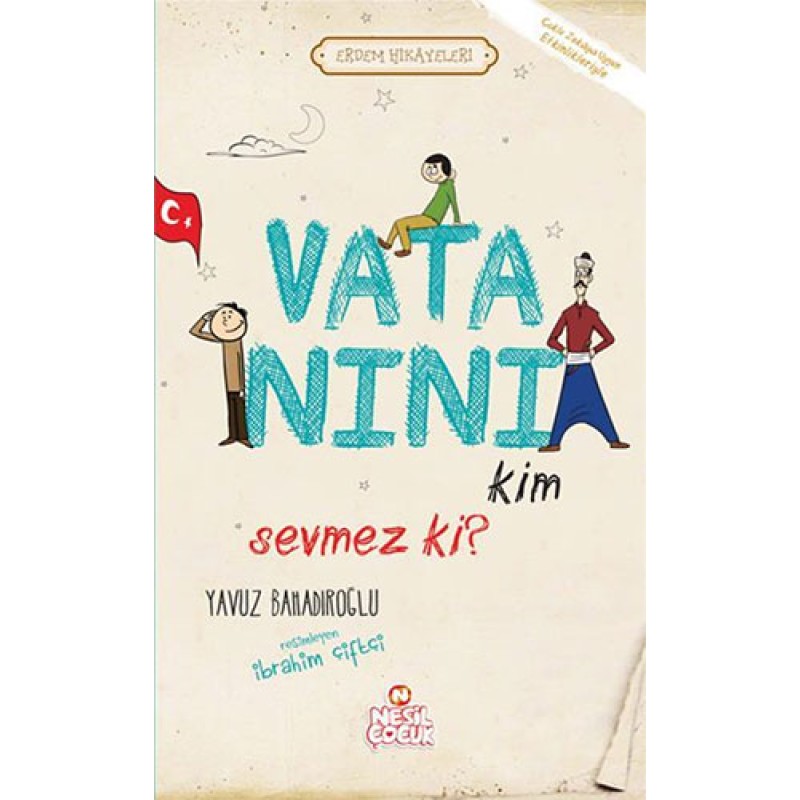Vatanını Kim Sevmez ki!