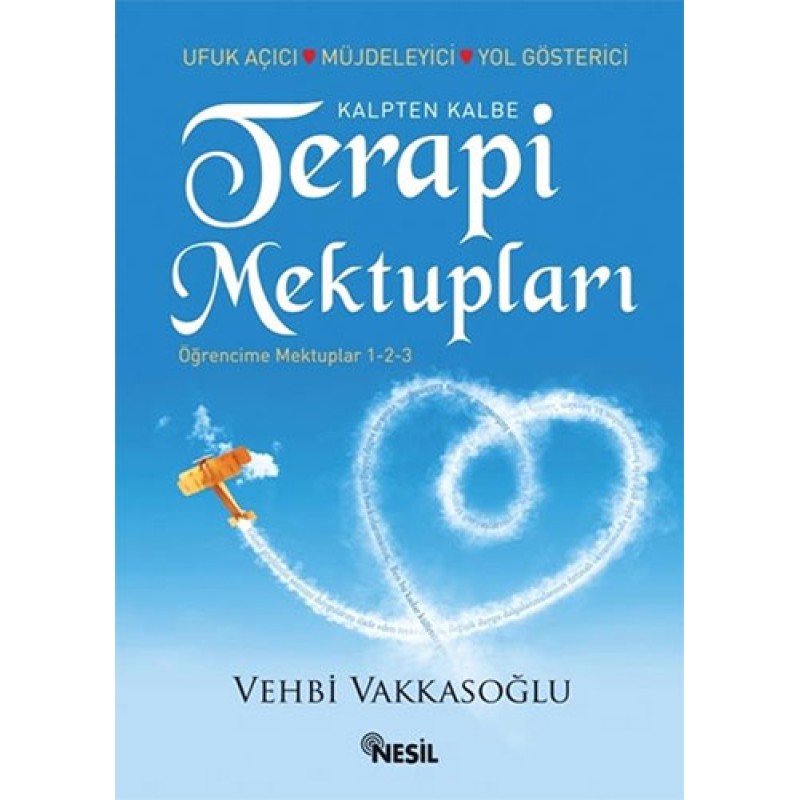 Kalpten Kalbe Terapi Mektupları Kalpten Kalbe Terapi Mektupları