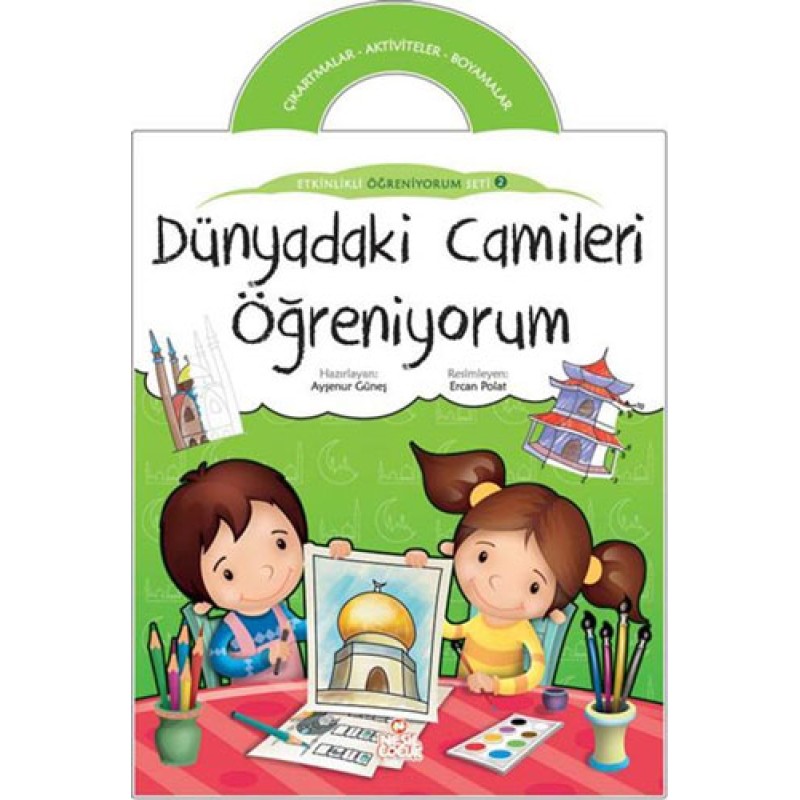Etkinlikle Öğreniyorum 2. Kitap - Dünyadaki Camileri Öğreniyorum Etkinlikle Öğreniyorum 2. Kitap - Dünyadaki Camileri Öğreniyorum