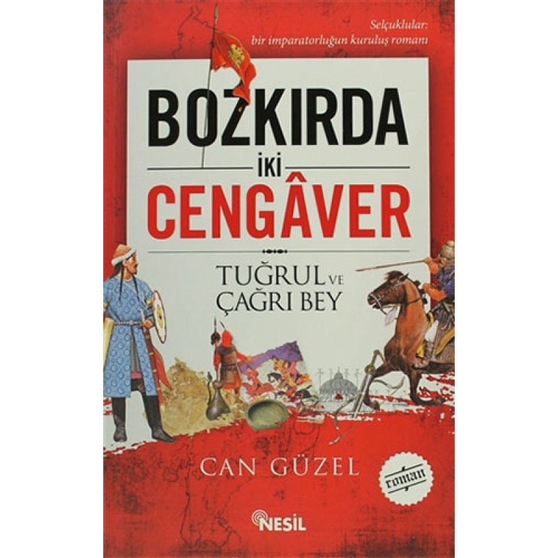 Bozkırda İki Cengaver - Tuğrul ve Çağrı Bey