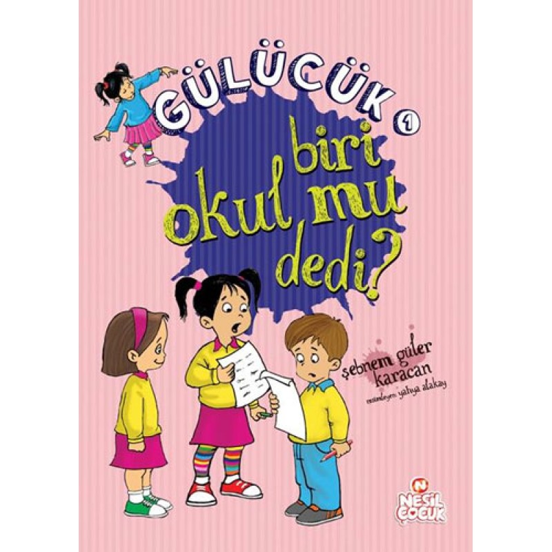 Gülücük 1 - Biri Okul mu Dedi? Gülücük 1 - Biri Okul mu Dedi?