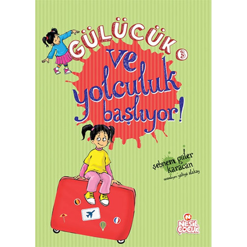 Gülücük-3 Ve Yolculuk Başlıyor Gülücük-3 Ve Yolculuk Başlıyor