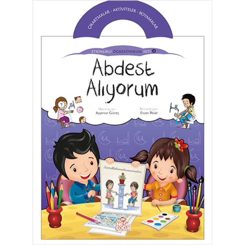 Etkinlikli Öğreniyorum 4 : Abdest Alıyorum Etkinlikli Öğreniyorum 4 : Abdest Alıyorum