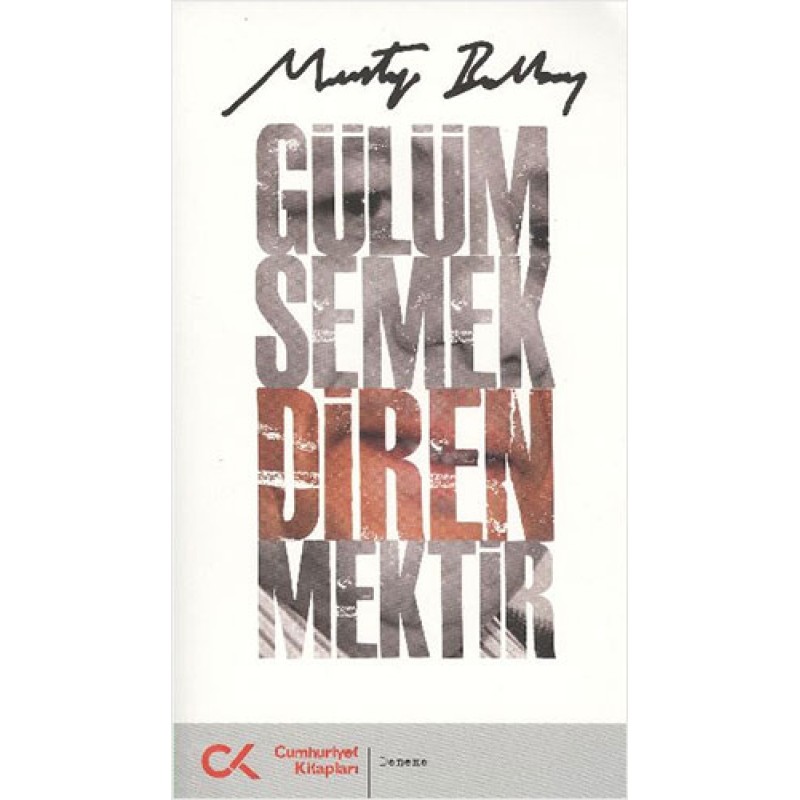 Gülümsemek Direnmektir Gülümsemek Direnmektir