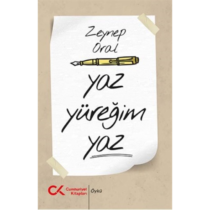 Yaz Yüreğim Yaz Yaz Yüreğim Yaz
