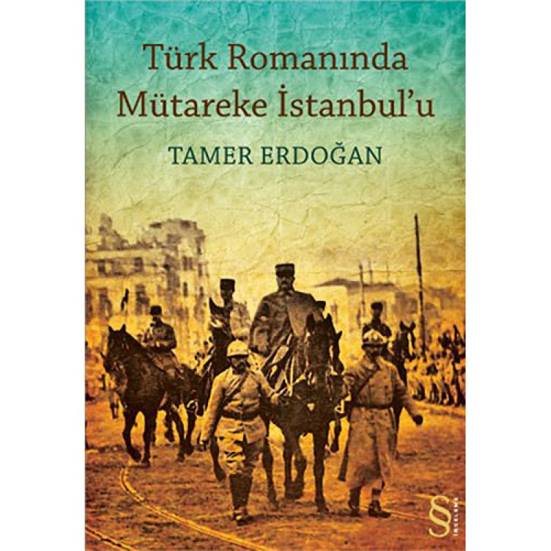 Türk Romanında Mütakere İstanbul'u Türk Romanında Mütakere İstanbul'u
