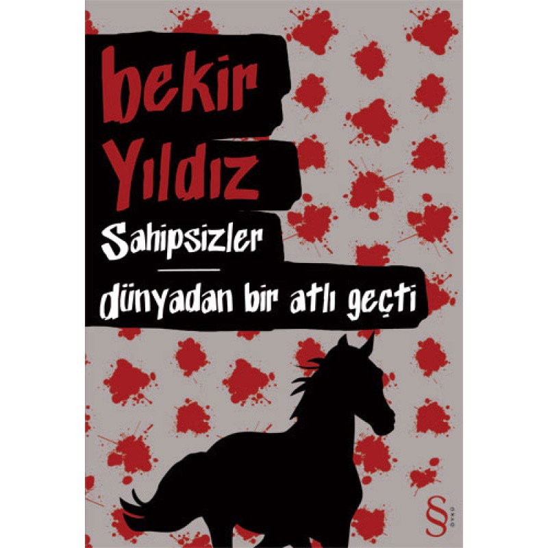 Sahipsizler - Dünyadan Bir Atlı Geçti Sahipsizler - Dünyadan Bir Atlı Geçti