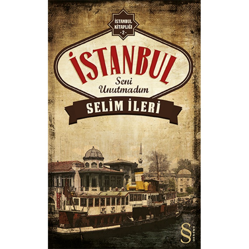 İstanbul Seni Unutmadım İstanbul Seni Unutmadım