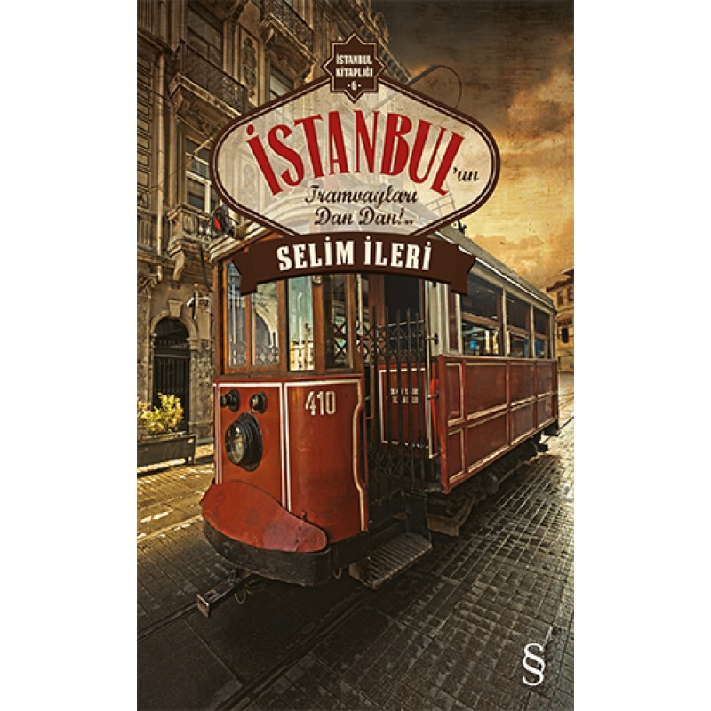 İstanbul'un Tramvayları Dan Dan!..