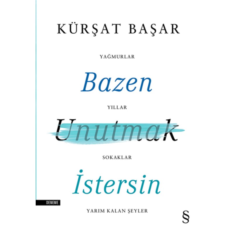 Bazen Unutmak İstersin Bazen Unutmak İstersin