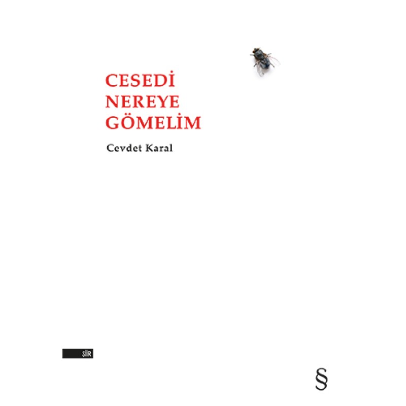 Cesedi Nereye Gömelim