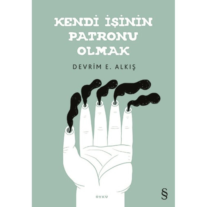 Kendi İşinin Patronu Olmak Kendi İşinin Patronu Olmak