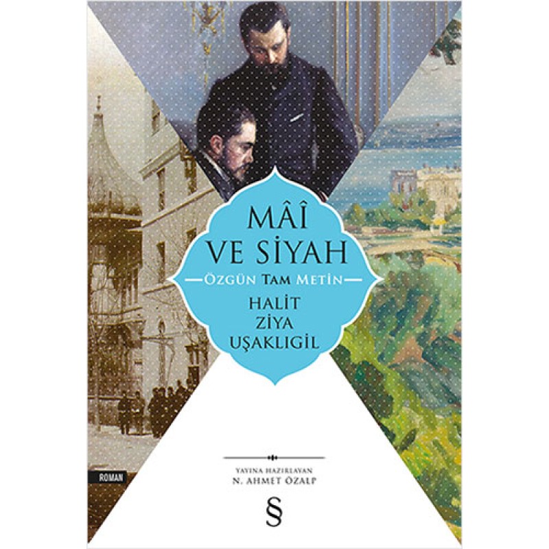 Mâî ve Siyah - Özgün Tam Metin