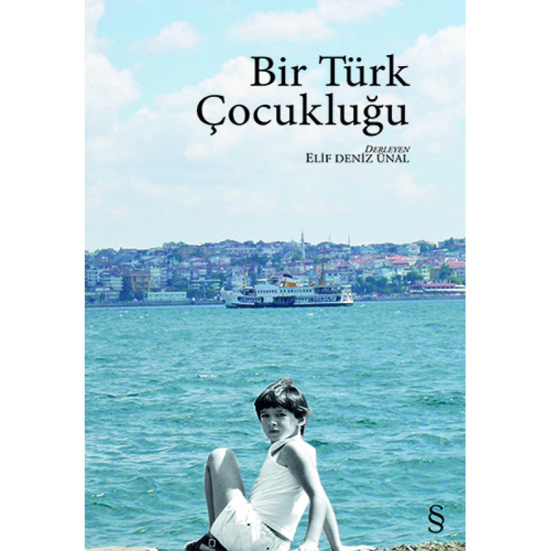 Bir Türk Çocukluğu Bir Türk Çocukluğu
